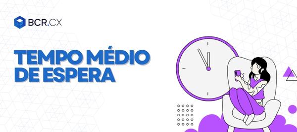 Tempo Médio de Espera (TME)