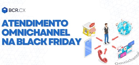 atendimento-omnichannel-na-black-friday