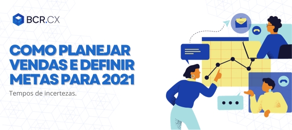 como-planejar-as-vendas-e-definir-metas-para-2021-tempos-incertezas