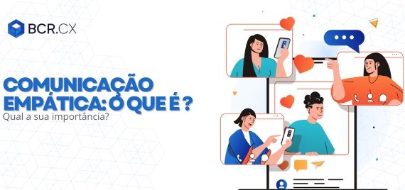 comunicacao-empatica-o-que-e-e-qual-sua-importancia