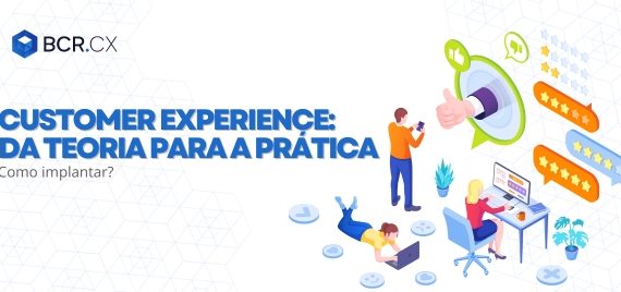 customer-experience-da-teoria-para-a-pratica