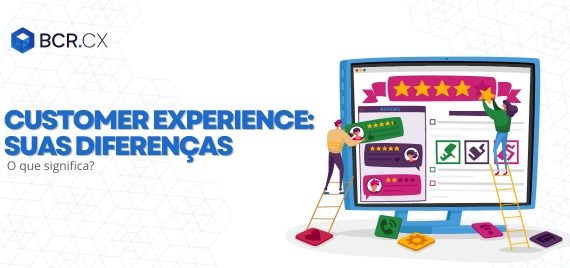 customer-experience-suas-diferencas-e-o-que-significa