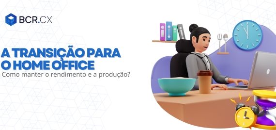 transicao-para-o-home-office-como-manter-o-rendimento-e-a-producao