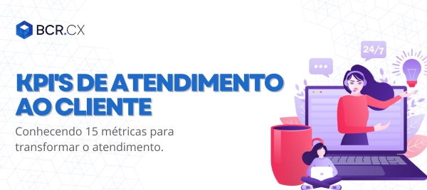 KPIs de atendimento ao cliente