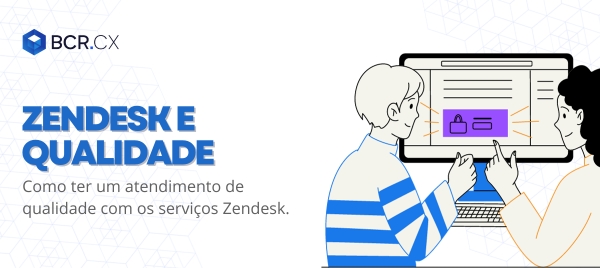 zendesk e qualidade