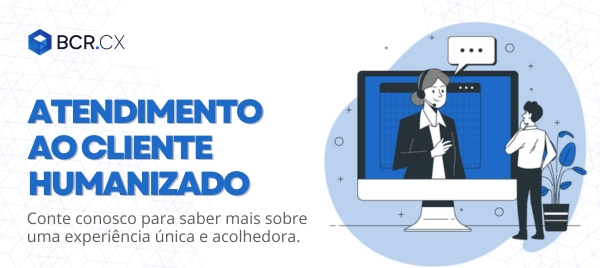 atendimento ao cliente humanizado