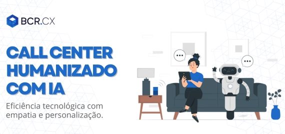 call center humanizado com IA