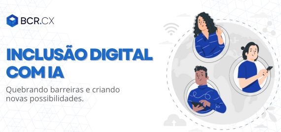 inclusão digital com a ia