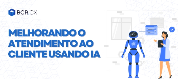 melhorando o atendimento ao cliente usando IA