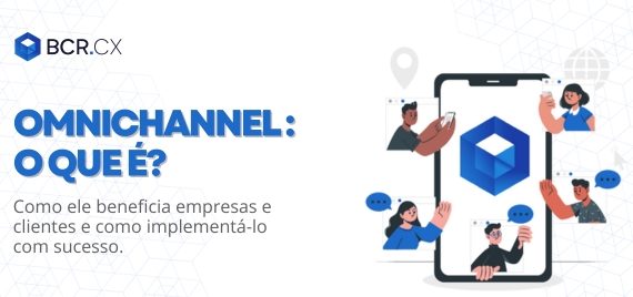 omnichannel, o que é?