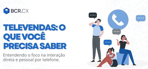 televendas: o que você precisa saber