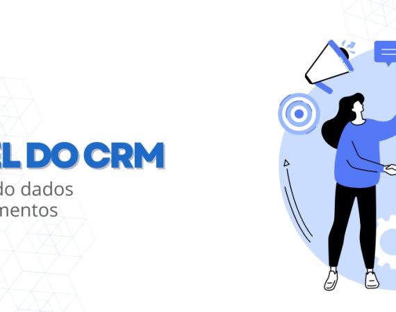 O papel do CRM