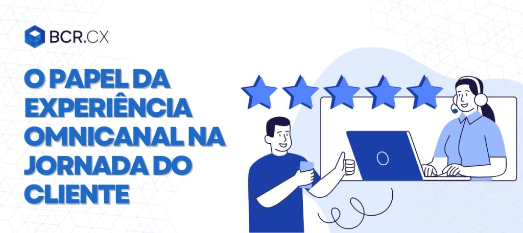 o-papel-da-experiência-omnicanal-na-jornada-do-cliente