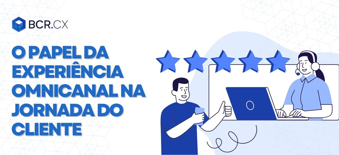 o-papel-da-experiência-omnicanal-na-jornada-do-cliente