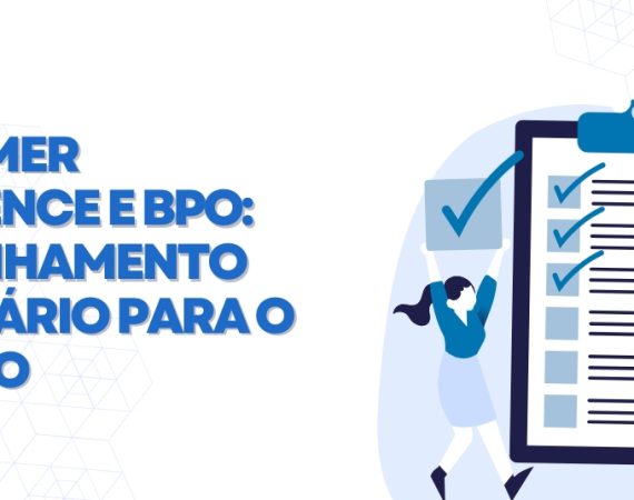 customer-experience-e-BPO-um-alinhamento-necessário-para-o-sucesso