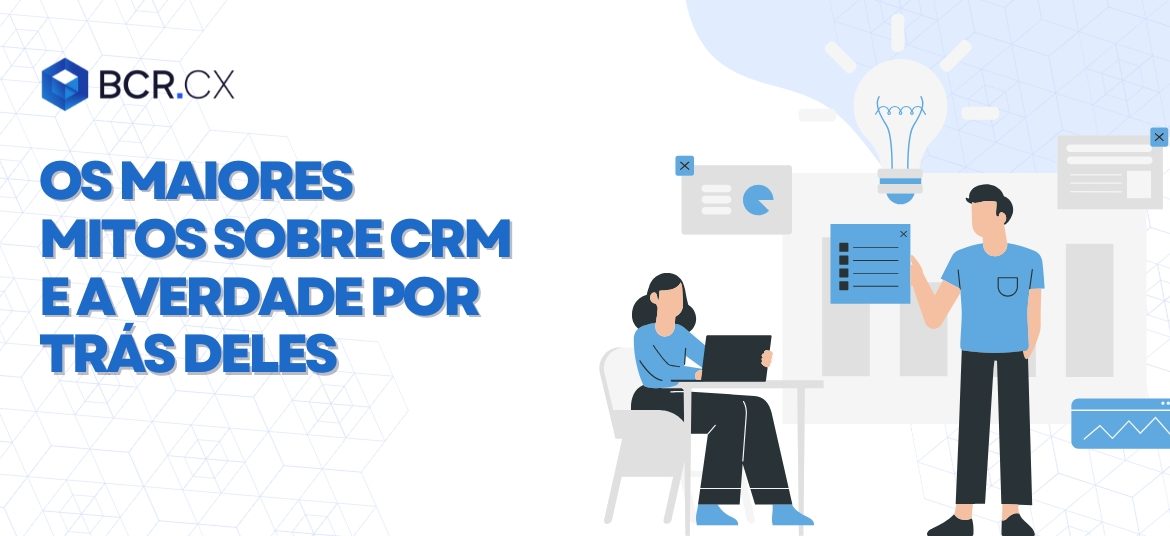 os-maiores-mitos-sobre-CRM-e-a-verdade-por-trás-deles