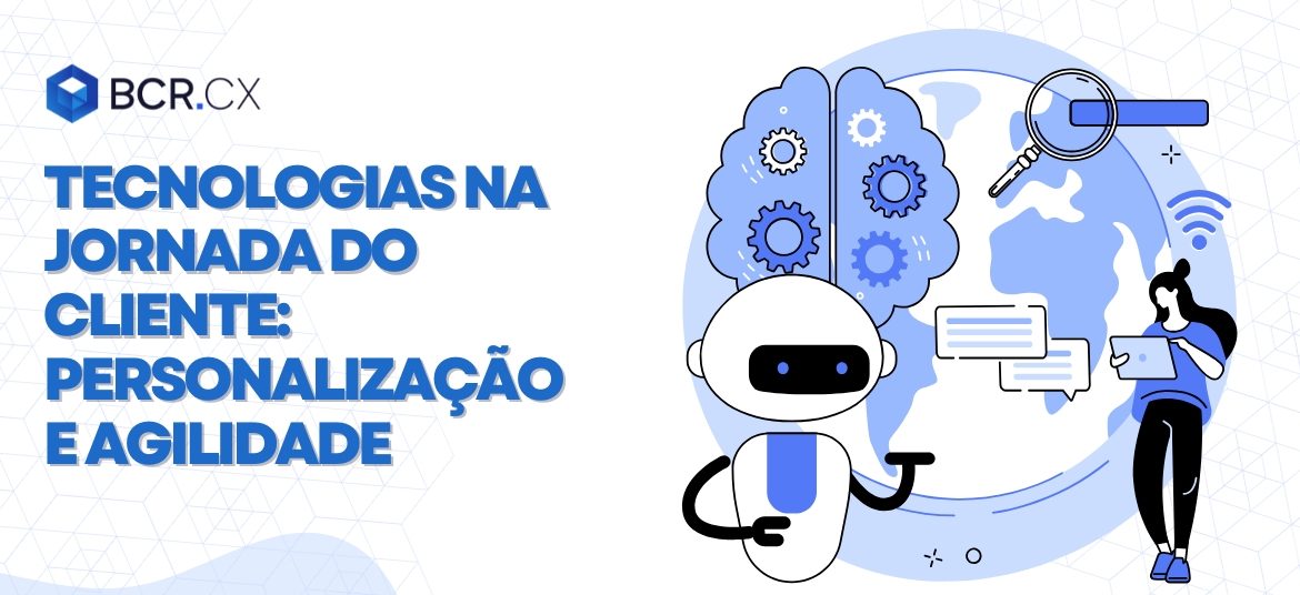 tecnologias-na-jornada-do-cliente-personalização-e-agilidade