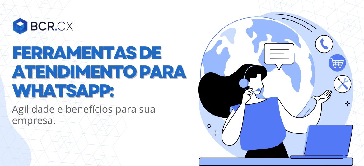 ferramentas-deatendiemnto-para-whatsapp-agilidade-e-beneficios