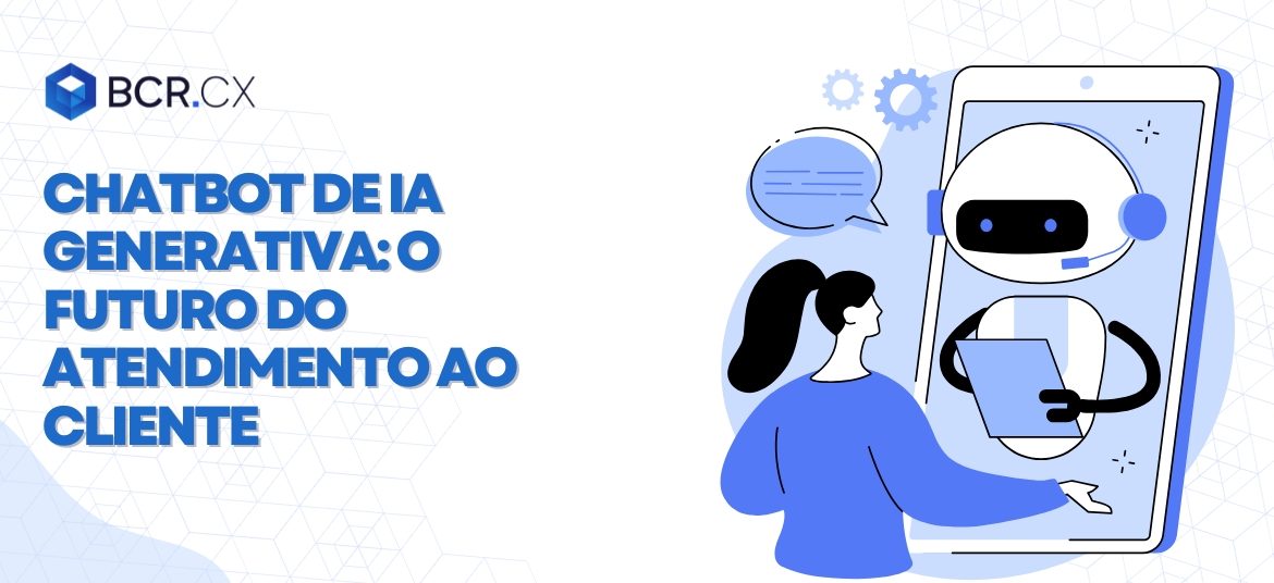 Chatbot-de-IA-generativa-o-futuro-do-atendimento-ao-cliente
