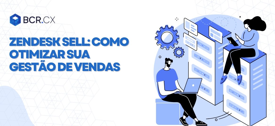 Zendesk-Sell-como-otimizar-sua-gestão-de-vendas